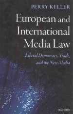 EUROPEAN AND INTERNATIONAL MEDIA LAW LIBERAL DEMOCRACY