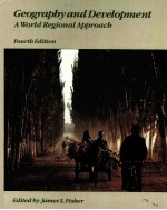 GEOGRAPHY AND DEVELOPMENT A WORLD REGIONAL APPROACH