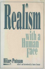 REALISM WITH A HUMAN FACE HILARY PUTNAM