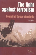 THE FIGHT AGAINST TERRORISM COUNCIL OF EUROPE STANDARDS