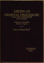 AMERICAN CRIMINAL PROCEDURE CASES AND COMMENTARY