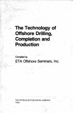 THE TECHNOLOGY OF OFFSHORE DRILLING