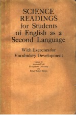 SCIENCE READINGS FOR STUDENTS OF ENGLISH AS A SECOND LANGUAGE WITH EXERCISES FOR VOCABULARY DEVELOPM