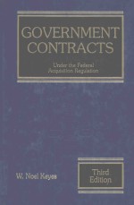 GOVERNMENT CONTRACTS UNDER THE FEDERAL ACQUISITION REGULAWTION THIRD EDITION