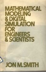 MATHEMATICAL MODELING AND DIGITAL SIMULATION FOR ENGINEERS AND SCIENTISTS