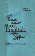 THE LEAST YOU SHOULD KNOW ABOUT ENGLISH BASIC WRITING SKILLS FORM B THIRD EDITION