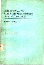 INTRODUCTION TO COMPUTER ARCHITECTURE AND ORGANIZATION