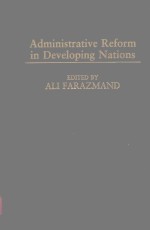 ADMINISTRATIVE REFORM IN DEVELOPING NATIONS