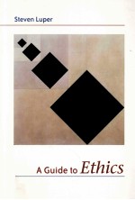 A GUIDE TO ETHICS