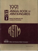 1991 ANNUAL BOOK OF ASTM STANDARDS SECTION 3 METALS TEST METHODS AND ANALYTICAL PROCEDURES VOLUME 03