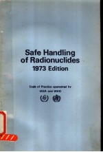 SAFE HANDLING OF RADIONUCLIDES 1973EDITION SAFETY SERIES NO.1