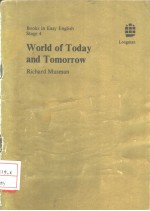 WORLD OF TODAY AND TOMORROW