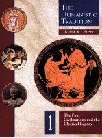 THE HUMANISTIC TRADITION THIRD EDITION 1 THE FIRS CIVILIZATIONS AND THE CLASSICAL LEGACY