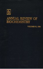 ANNUAL REVIEW OF BIOCHEMISTRY  VOLUME 53 1984