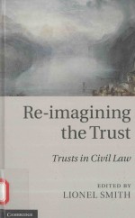 RE-IMAGINING THE TRUSTTRUSTS IN CIVIL LAW