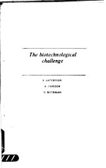 THE BIOTECHNOLOGICAL CHALLENGE