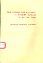 DUAL ALGEBRAS WITH  APPLICATIONS TO INVARIANT SUBSPACES AND DILATION THEORY