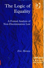 THE LOGIC OF EQUALITY A FORMAL ANALYSIS OF NON-DISCRIMINATION LAW