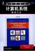 Computer Systems An Integrated Approach to Architecture and Operating Systems