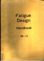 FATIGUE DESIGN HANDBOOK SECOND EDITION