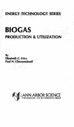 ENERGY TECHNOLOGY SERIES BIOGAS PRODUCTION & UTILIZATION