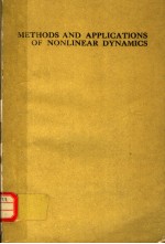 METHODS AND APPLICATIONS OF NONLEAR DYNAMICS