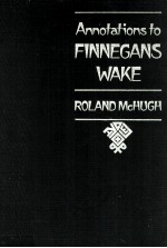 ANNOTATIONS TO FINNEGANS WAKE