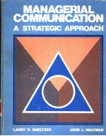 MANAGERIAL COMMUNICATION  A STRATEGIC APPROACH