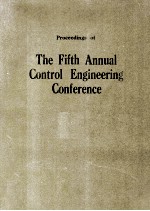 Proceedings of The Fifth Annual Control Engineering Conference