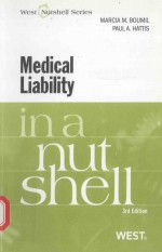 MEDICAL LIABILITY IN A NUTSHELL