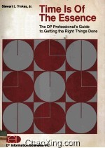 TIME IS OF THE ESENCE:THE DP PROFESSIONAL'S GUIDE TO GETTING THE RIGHT THINGS DONE