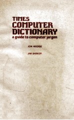 TIMES COMPUTER DICTIONARY:a guide to computer jargon