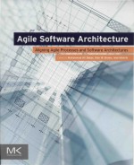 Agile software architecture aligning agile processes and software architectures