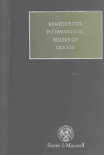 REMEDIES FOR INTERNATIONAL SELLERS OF GOODS VOLUME 1