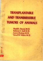 TRANSPLANTABLE AND TRANSMISSIBLE TUMORS OF ANIMALS