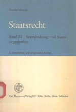 STAATSRECHT BANDⅢ STAATSLENKUNG UND STAATS-ORGANISATION