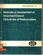 METHODS OF ASSESSMENT OF ABSORBED DOSE IN CLINICAL USE OF RADIONUCLIDES ICRU REPORT 32