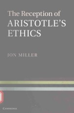 THE RECEPTION OF ARISTOTLE'S ETHICS