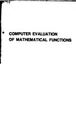 COMPUTER EVALUATION OF MATHEMATICAL FUNCTIONS