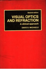 VISUAL OPTICS AND REFRACTION：A CLINICAL APPROACH  SECOND EDITION