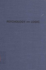 PSYCHOLOGY AND LOGIC VOLUME 1