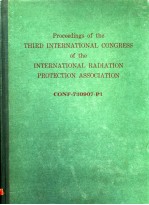 PROCEEDINGS OF THE THIRD INTERNATIONAL CONGRESS OF THE INTERNATIONAL RADIATION PROTECTION ASSOCIATIO