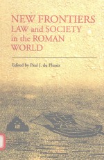 NEW FRONTIERS LAW AND SOCIETY IN THE ROMAN WORLD