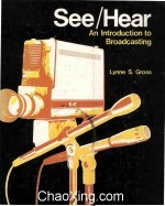 SEE/HEAR AN INTRODUCTION TO BROADCASTING