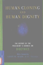 HUMAN CLONING AND HUMAN DIGNITY