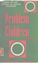 PROBLEM CHILDREN BASED ON CASE STUDIES OF INDIAN CHILDREN