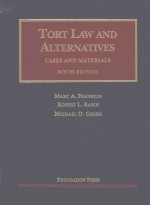 CASES AND MATERIALS TORT LAW AND ALTERNATIVES