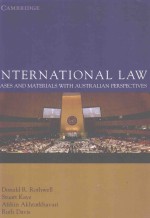 INTERNATIONAL LAW CASES AND MATERIALS WITH AUSTRALIAN PERSPECTIVES