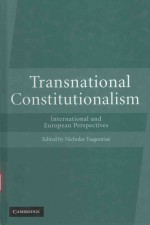 TRANSNAATIONAL CONSTITUTIONALISM INTERNATIONAL AND EUROPEAN MODELS