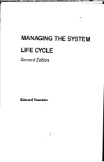 MANAGING THE SYSTEM LIFE CYCLE SECOND EDITION